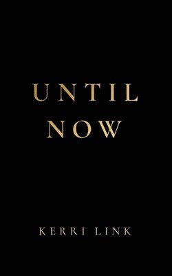 Kerri Link - Until Now, Häftad