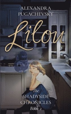 Alexandra Pugachevsky - Lilou: Twenty-Seven Generations of Magic, Häftad