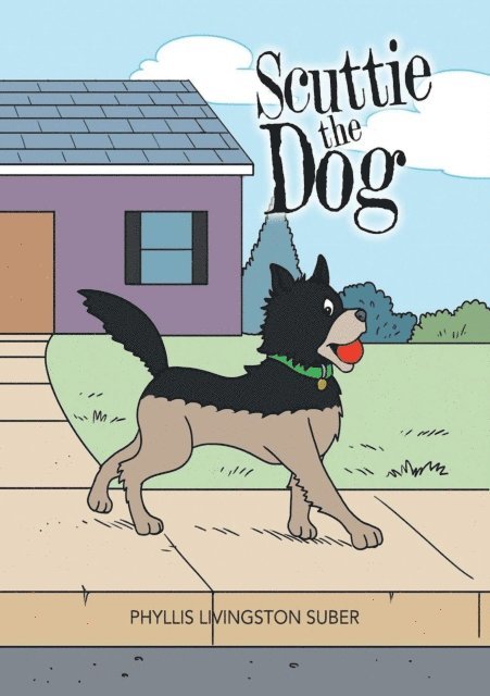Phyllis Livingston Suber - Scuttie the Dog, E-bok