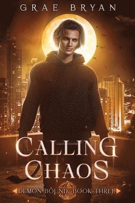 Grae Bryan - Calling Chaos, Häftad