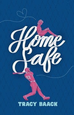 Tracy Baack - Home Safe, Häftad