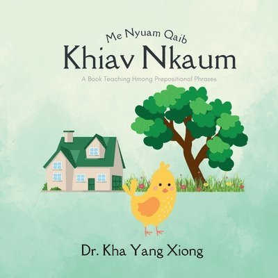 Kha Yang Xiong - Me Nyuam Qaib Khiav Nkaum, Häftad