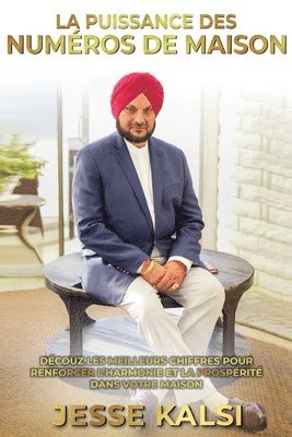 Jesse Kalsi - La Puissance des Numéros de Maison, Häftad