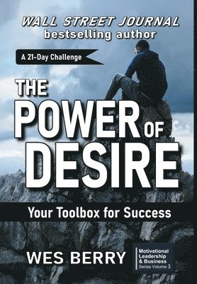 Wes Berry - Power of Desire, Inbunden