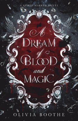 Olivia Boothe - Dream of Blood and Magic, Häftad