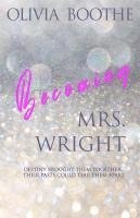 Olivia Boothe - Becoming Mrs. Wright, Häftad