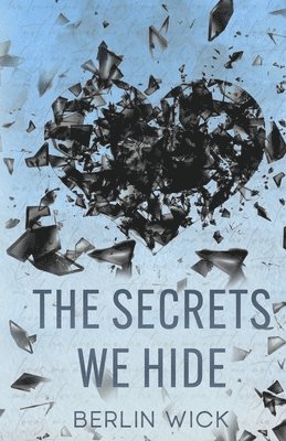 Berlin Wick - Secrets We Hide, Häftad