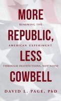 David L Page - More Republic, Less Cowbell, Inbunden