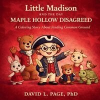 Lon Page - Little Madison and the Day Maple Hollow Disagreed, Häftad