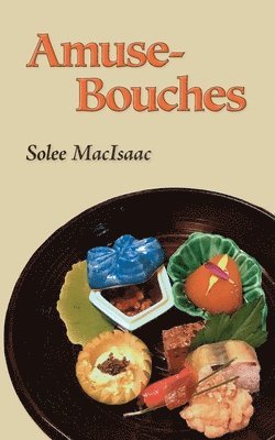 Solee Macisaac - Amuse-Bouches, Häftad. Tillgänglighet: Lägg i varukorg