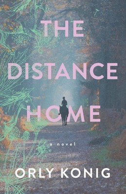 Orly Konig - Distance Home, Häftad
