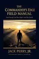 Jack Perry Jr - Commander's Edge Field Manual, Häftad. Tillgänglighet: Lägg i varukorg