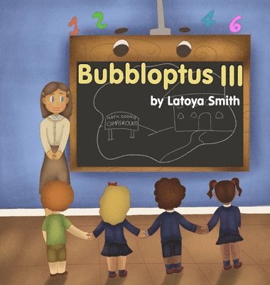 Latoya Smith - Bubbloptus III, Inbunden. Tillgänglighet: Lägg i varukorg
