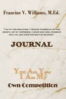 Francine V Williams, Kathy McClure - You Are Your Own Competition, Häftad