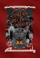 Of Dread, Decay, and Doom, Inbunden