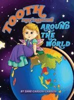 Zane Carson Carruth - Tooth Fairy Traditions Around the World, Inbunden