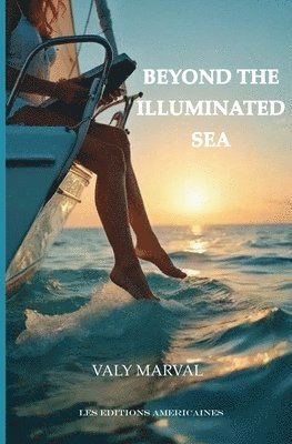 Valy Marval - Beyond the Illuminated Sea, Häftad