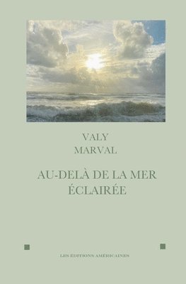 Valy Marval - Au-Dela de la Mer Eclairee, Häftad