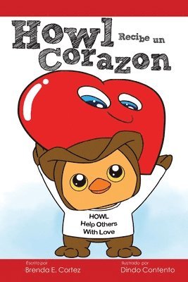 Brenda E Cortez - Howl Recibe un Corazon, Häftad
