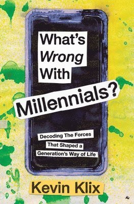 Kevin Klix - What's Wrong With Millennials?, Häftad. Tillgänglighet: Lägg i varukorg