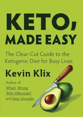 Kevin Klix - Keto, Made Easy, Häftad. Tillgänglighet: Lägg i varukorg