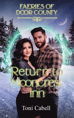 Toni Cabell - Return to Mooncrest Inn, Häftad