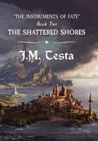 J M Testa, Lisa Messinger - Shattered Shores, Inbunden. Tillgänglighet: Lägg i varukorg