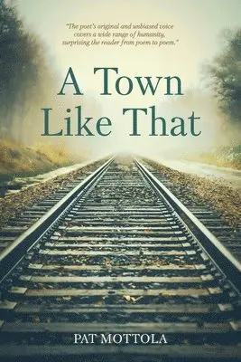 Pat Mottola - Town Like That, Häftad. Tillgänglighet: Lägg i varukorg