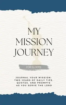 David G Schramm - My Mission Journey for Elders, Inbunden. Tillgänglighet: Lägg i varukorg