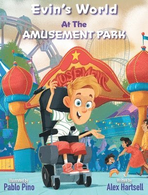 Alex Hartsell - Evin's World Evin Goes to the Amusement Park, Inbunden