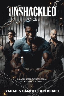 Samuel Ben Israel, Yarah Ben Israel - Unshackled Voices, Häftad