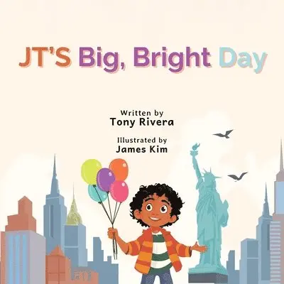 Tony Rivera - JT's Big, Bright Day, Häftad. Tillgänglighet: Lägg i varukorg