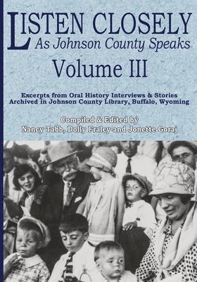 Listen Closely as Johnson County Speaks - Vol. 3, Häftad