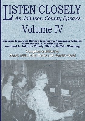 Listen Closely as Johnson County Speaks - Vol. 4, Häftad