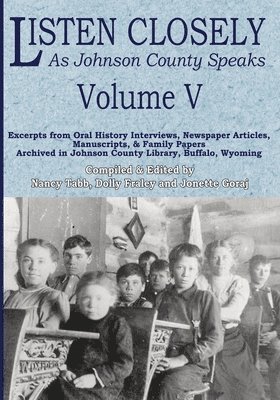 Listen Closely as Johnson County Speaks - Vol. 5, Häftad
