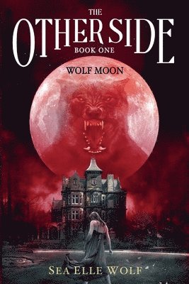 Sea Elle Wolf - Other Side - Wolf Moon, Häftad