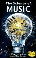 Allen Van Wert - Science of Music, Inbunden