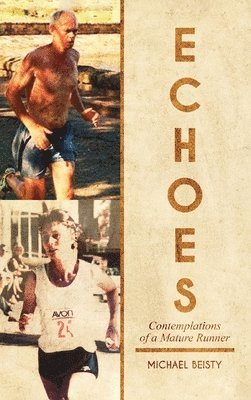 Michael Beisty - Echoes, Inbunden