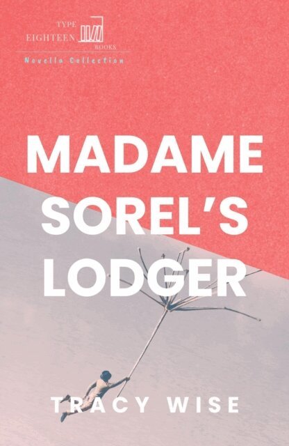 Tracy Wise - Madame Sorel's Lodger, E-bok