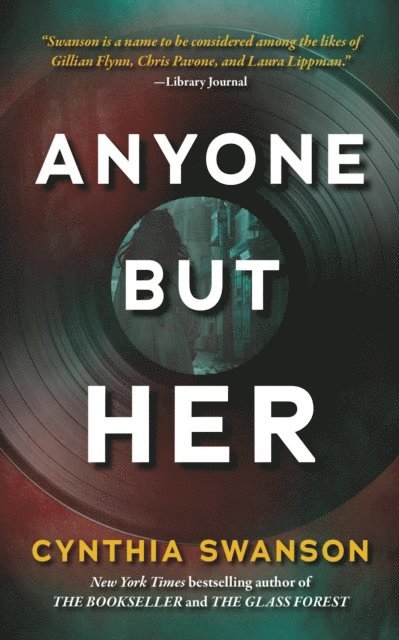 Cynthia Swanson - Anyone But Her, E-bok