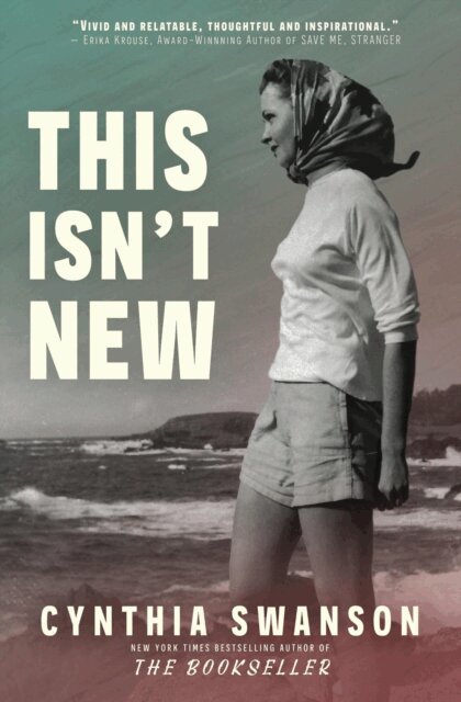 Cynthia Swanson - This Isn't New: Women's Historical Stories, E-bok