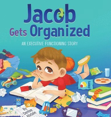 Denise Abdale - Jacob Gets Organized, Inbunden. Tillgänglighet: Tillfälligt slut