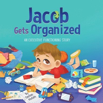 Denise Abdale - Jacob Gets Organized, Häftad. Tillgänglighet: Tillfälligt slut