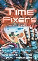 Lee Matthew Goldberg - Time Fixers, Häftad