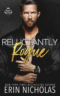 Erin Nicholas - Reluctantly Rogue, Häftad