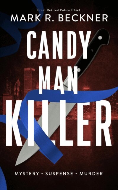 Mark R Beckner - Candy Man Killer, E-bok