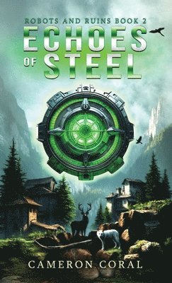 Cameron Coral - Echoes of Steel, Inbunden