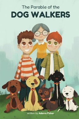 Adarra Fisher, Bradd Fisher - Parable of the Dog Walkers, Häftad