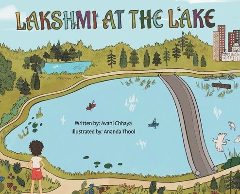 Avani Chhaya, Nandini Singh - Lakshmi at the Lake, Inbunden