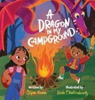 Silpa Kona - Dragon in My Campground, Inbunden
